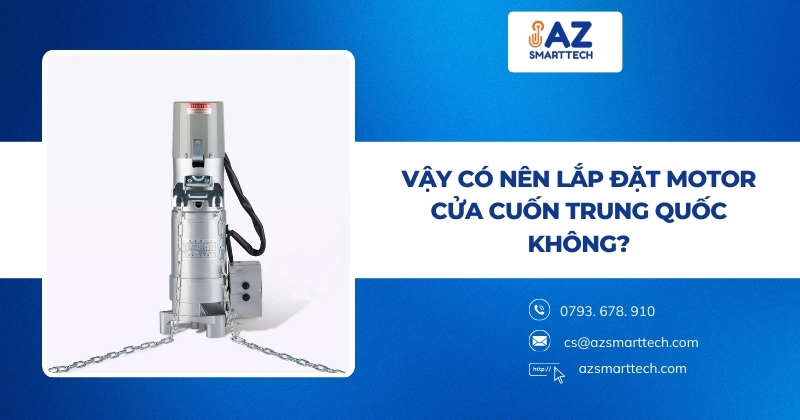 Vậy có nên lắp đặt motor cửa cuốn Trung Quốc không?