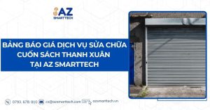 Bảng báo giá dịch vụ sửa chữa cuốn sách Thanh Xuân tại AZ Smarttech