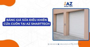 Bảng giá sửa điều khiển cửa cuốn tại AZ Smarttech