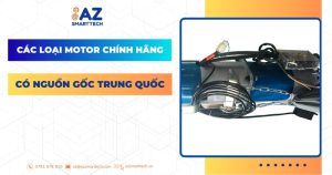 Các loại motor chính hãng có nguồn gốc Trung Quốc