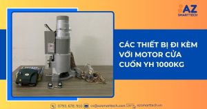 Các thiết bị đi kèm với Motor cửa cuốn YH 1000kg