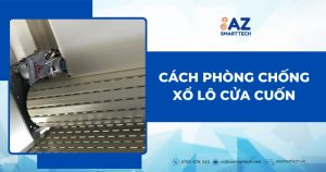 Cách phòng chống xổ lô cửa cuốn