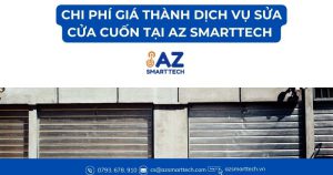 Chi phí giá thành dịch vụ sửa cửa cuốn tại AZ Smarttech