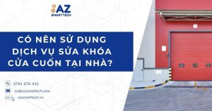 Có nên sử dụng dịch vụ sửa khóa cửa cuốn tại nhà?