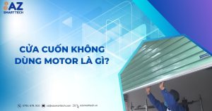 Cửa cuốn không dùng motor là gì?