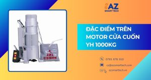 Đặc điểm trên motor cửa cuốn YH 1000kg