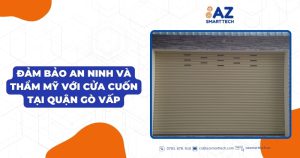 Đảm bảo an ninh và thẩm mỹ với cửa cuốn tại Quận Gò Vấp