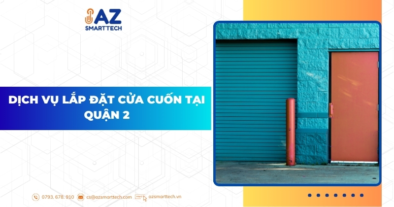 Dịch vụ lắp đặt cửa cuốn tại Quận 2