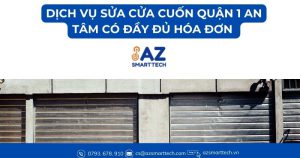 Dịch vụ sửa cửa cuốn Quận 1 An Tâm có đầy đủ hóa đơn chứng từ