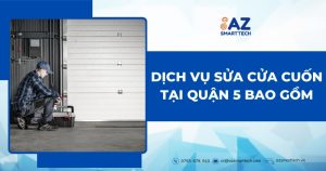 Dịch vụ sửa cửa cuốn tại Quận 5 bao gồm