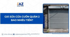 Giá Sửa Cửa Cuốn Quận 2 – Bao Nhiêu Tiền?