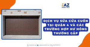 Dịch Vụ Sửa Cửa Cuốn Tại Quận 4 và Các Trường Hợp Hư Hỏng Thường Gặp