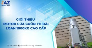 Giới thiệu Motor Cửa Cuốn YH Đài Loan 1000Kg Cao Cấp