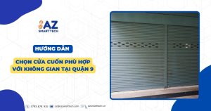 Hướng dẫn chọn cửa cuốn phù hợp với không gian tại Quận 9