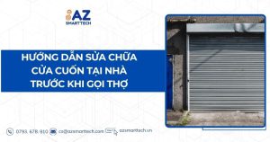 Hướng dẫn sửa chữa cửa cuốn tại nhà trước khi gọi thợ