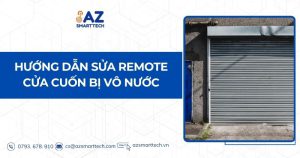 Hướng dẫn sửa remote cửa cuốn bị vô nước