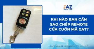 Khi nào bạn cần sao chép remote cửa cuốn mã gạt?