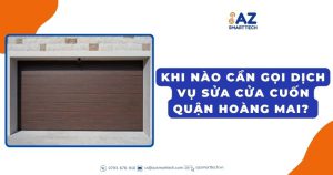 Khi nào cần gọi dịch vụ sửa cửa cuốn quận Hoàng Mai?