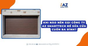 Khi nào nên gọi công ty AZ Smarttech để sửa cửa cuốn Ba Đình?