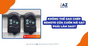 Không thể sao chép remote cửa cuốn mã gạt phải làm sao?