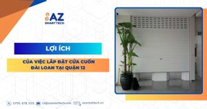 Lợi ích của việc lắp đặt cửa cuốn Đài Loan tại Quận 12