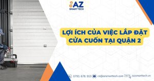 Lợi ích của việc lắp đặt cửa cuốn tại Quận 2