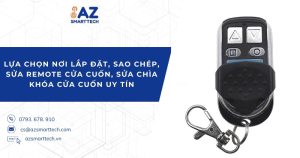 Lựa chọn nơi lắp đặt, sao chép, sửa remote cửa cuốn, sửa chìa khóa cửa cuốn uy tín