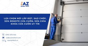 Lựa chọn nơi lắp đặt, sao chép, sửa remote cửa cuốn, sửa chìa khóa cửa cuốn uy tín