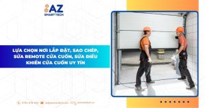 Lựa chọn nơi lắp đặt, sao chép, sửa remote cửa cuốn, sửa điều khiển cửa cuốn uy tín