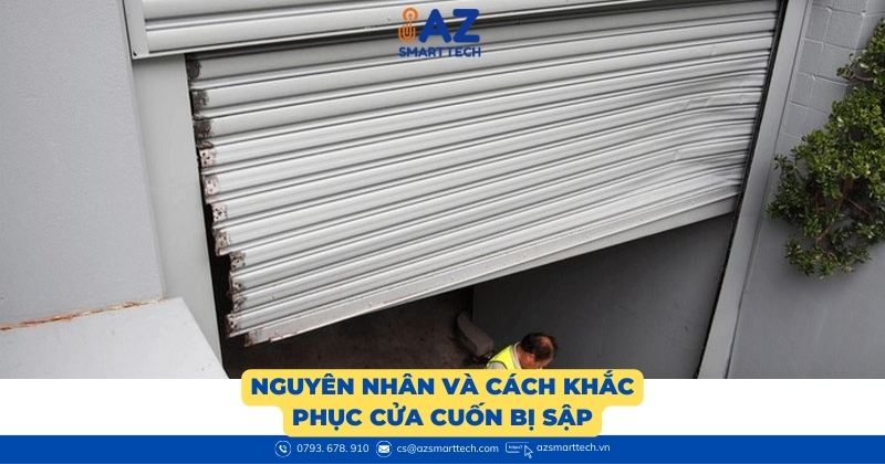 Nguyên nhân và cách khắc phục cửa cuốn bị sập