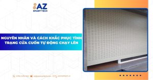 Nguyên nhân và cách khắc phục tình trạng cửa cuốn tự động chạy lên