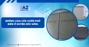 Những loại cửa cuốn phổ biến ở huyện Hóc Môn