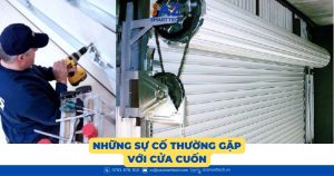 Những sự cố thường gặp với cửa cuốn