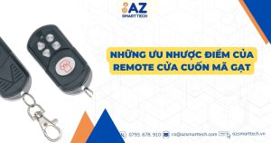 Những ưu nhược điểm của remote cửa cuốn mã gạt