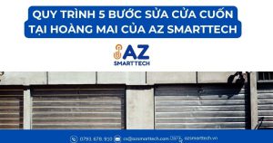 Quy trình 5 bước sửa cửa cuốn tại Hoàng Mai của AZ Smarttech