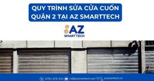 Quy trình sửa cửa cuốn Quận 2 tại Az Smarttech