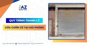 Quy trình thanh lý cửa cuốn cũ tại Hải Phòng