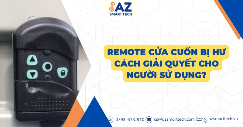 Remote cửa cuốn bị hư cách giải quyết cho người sử dụng?