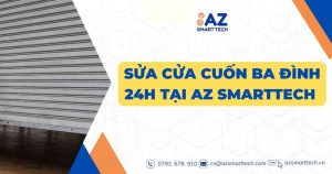 Sửa cửa cuốn Ba Đình 24h tại AZ Smarttech (giảm 50%) có mặt sau 15p