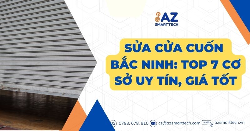 Sửa Cửa Cuốn Bắc Ninh: Top 7 cơ sở Uy Tín, Giá Tốt