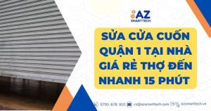 Sửa cửa cuốn quận 1 tại nhà giá rẻ thợ đến nhanh 15 phút