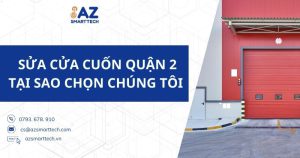 Sửa cửa cuốn quận 2 tại sao chọn chúng tôi