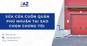 Sửa cửa cuốn quận Phú Nhuận tại sao chọn chúng tôi