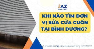 Sửa cửa cuốn tại Bình Dương 24/7, chuyên nghiệp uy tín - AZ Smarttech