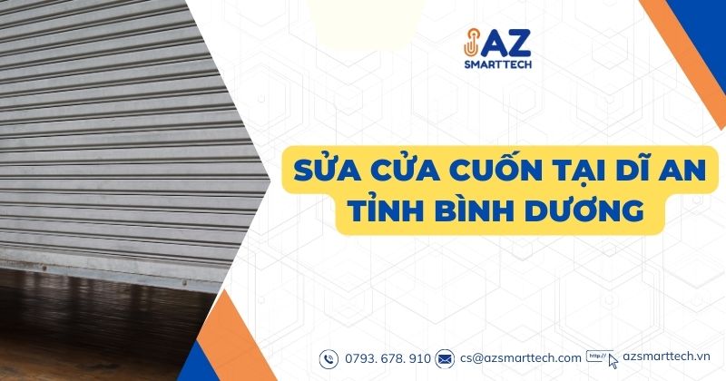 Sửa cửa cuốn tại Dĩ An tỉnh Bình Dương