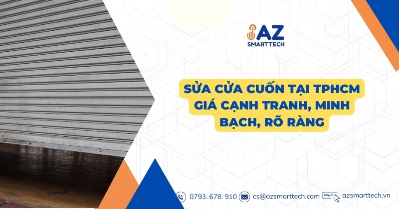 Sửa cửa cuốn tại TPHCM giá cạnh tranh, minh bạch, rõ ràng