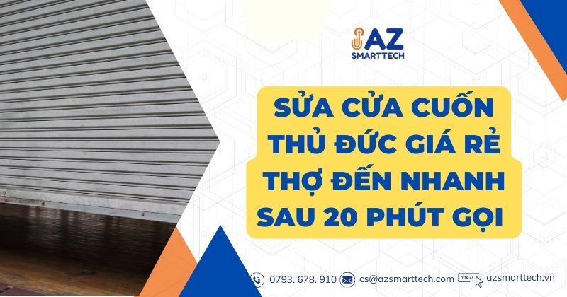 Sửa cửa cuốn Thủ Đức giá rẻ thợ đến nhanh sau 20 phút gọi