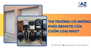 Thị trường có những phôi remote cửa cuốn loại nào?