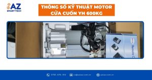 Thông số kỹ thuật Motor cửa cuốn YH 600kg