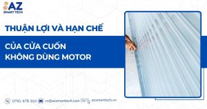 Thuận lợi và hạn chế của cửa cuốn không dùng motor